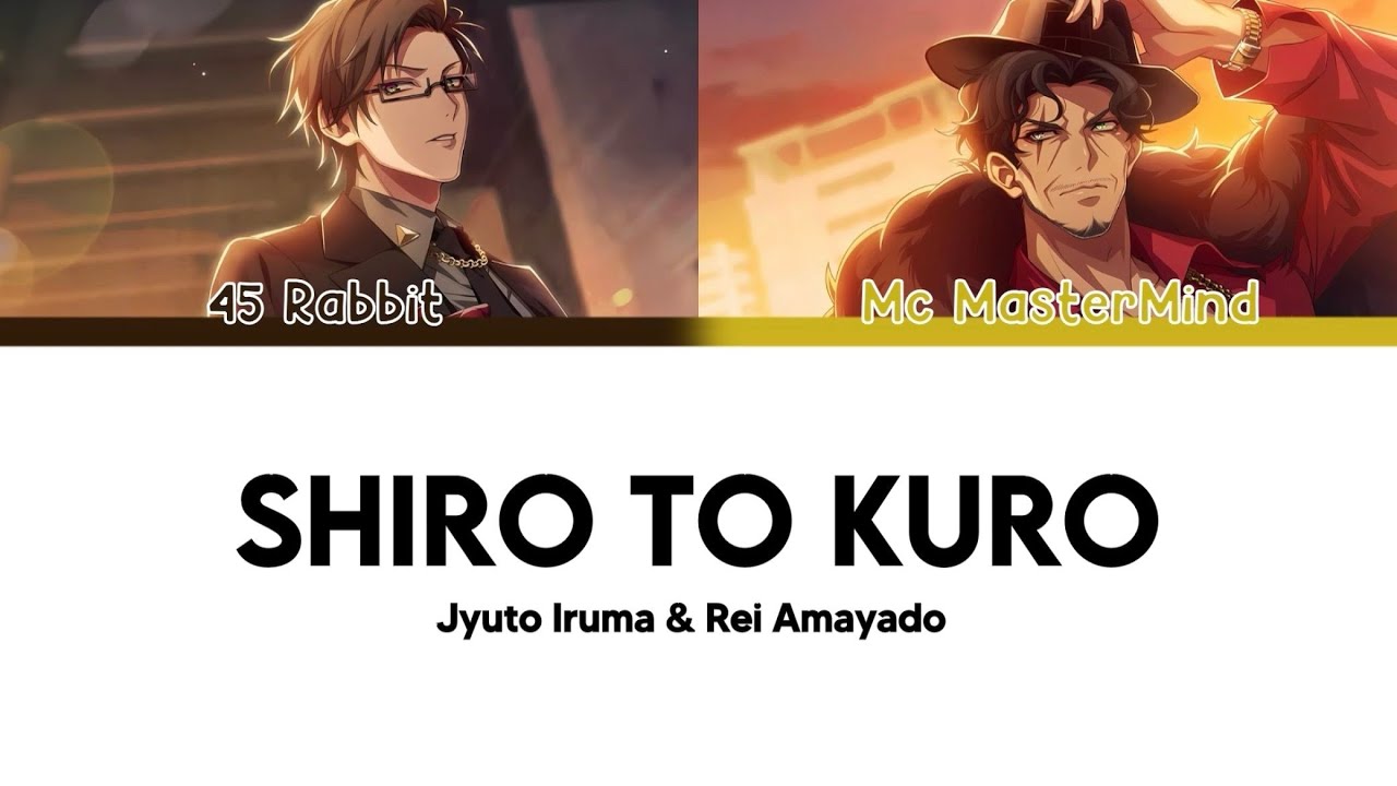 Shiro to Kuro - (Kan/Rom/Eng) The Block Party -HOODs-