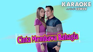 Cinta Membawa Bahagia - Karaoke untuk COWOK