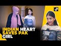 Ill definitely come back to india pakistani girl after successful heart transplant in chennai