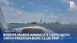Boater marks America s 250th with 100th Freedom Boat Club trip