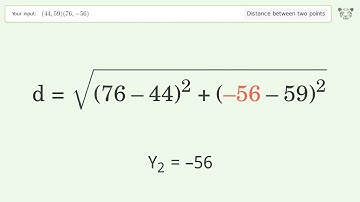 Find the distance between two points p1 (44,59) and p2 (76,-56): Step-by-Step Video Solution
