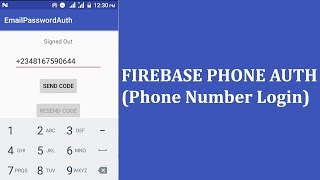 FIREBASE PHONE AUTH (PHONE NUMBER LOGIN)