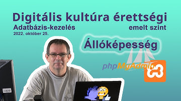 Adatbázis-kezelés - Digitális kultúra érettségi 2022. október - Állóképesség