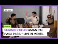 Para para  surinder khan ii aman pal ii live in mehfil in uk aug 2023