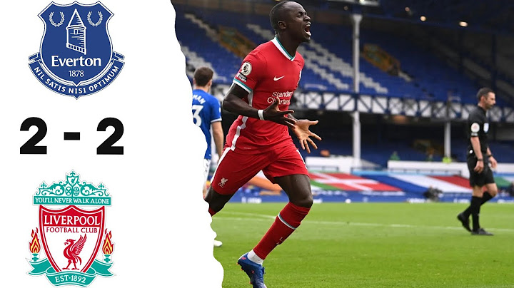 EVERTON VS LIVERPOOL : Résumé du Match