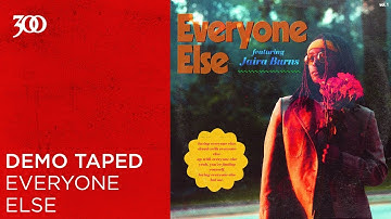 Demo Taped- Everyone Else | 300 Ent (Official Audio)