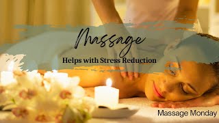 Massage Helps With Stress Reduction