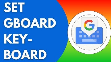 Hoe stel je het Gboard-toetsenbord in?