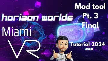 2024 Horizon Worlds Scripting Tutorial- Beginner/Basic Mod Tool pt. 3 Final