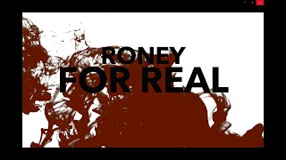 Watch Roney For Real video