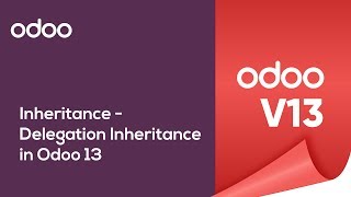Inheritance - Delegation Inheritance in Odoo 13