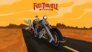 Full Throttle Remastered - Story Trailer