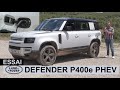 Land rover defender p400e phev  mieux que le v8 