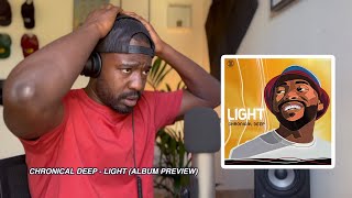 EXCLUSIVE: CHRONICAL DEEP - LIGHT (ALBUM PREVIEW) | REACTION & REVIEW