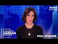 Don Lemon arrested, no death penalty for Luigi Mangione | Vargas Reports Full Episode 1/30