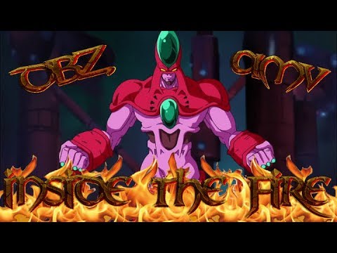 DBZ - INSIDE THE FIRE | AMV