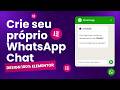 Aprenda a Fazer um WhatsApp Chat 100% Personalizável com Elementor