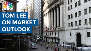 Tom Lee on his market outlook