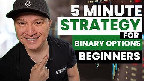 5 MINUTE STRATEGY FOR BINARY OPTIONS BEGINNERS