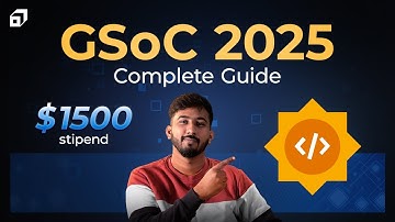 Google Summer of Code 2025 Complete Guide | GSoC Roadmap | Contributing to Open Source | @SCALER