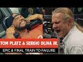 EP3: Tom Platz & Sergio Oliva Jr. | EPIC & FINAL Train to FAILURE!