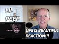 PSYCHOTHERAPIST REACTS to Lil Peep- Life is Beautiful