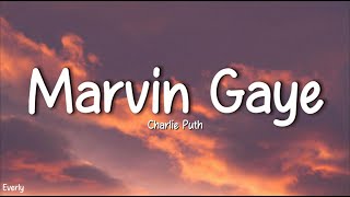 Charlie Puth - Marvin Gaye (Lyrics) ft. Meghan Trainor by Everly 934 views 4 weeks ago 3 minutes, 57 seconds