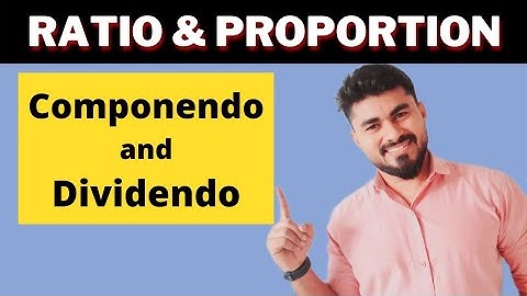 Componendo and Dividendo Theorem | Ratio & Proportion Concepts | Ratio & Proportion Method