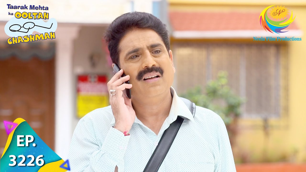 Taarak Mehta Ka Ooltah Chashmah - Ep 3226 - Full Episode - 6th August, 2021