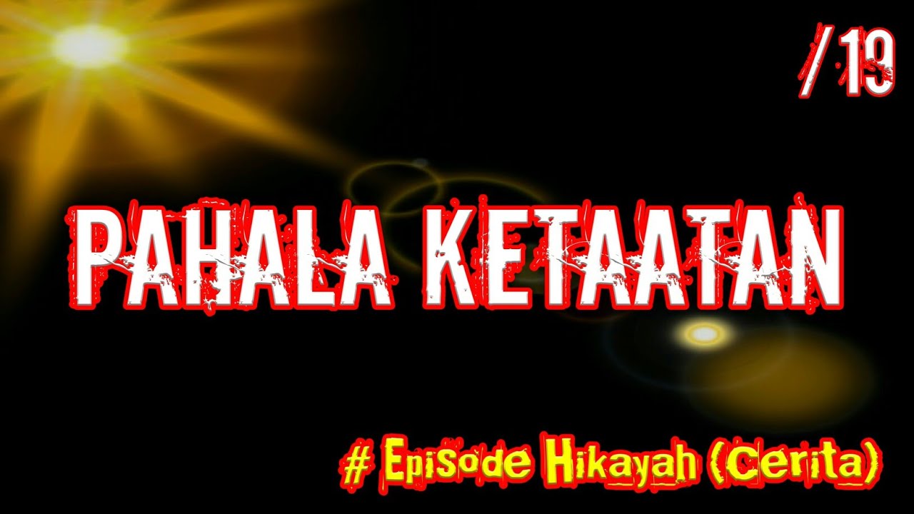 19 PAHALA KETAATAN - Kajian Hikayah (Cerita) Oleh KH Yazid Bustomi (Pasuruan)