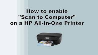 Enable 'Scan to Computer' on your HP Printer