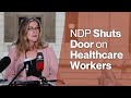 Ndp block several nurses from working in manitoba