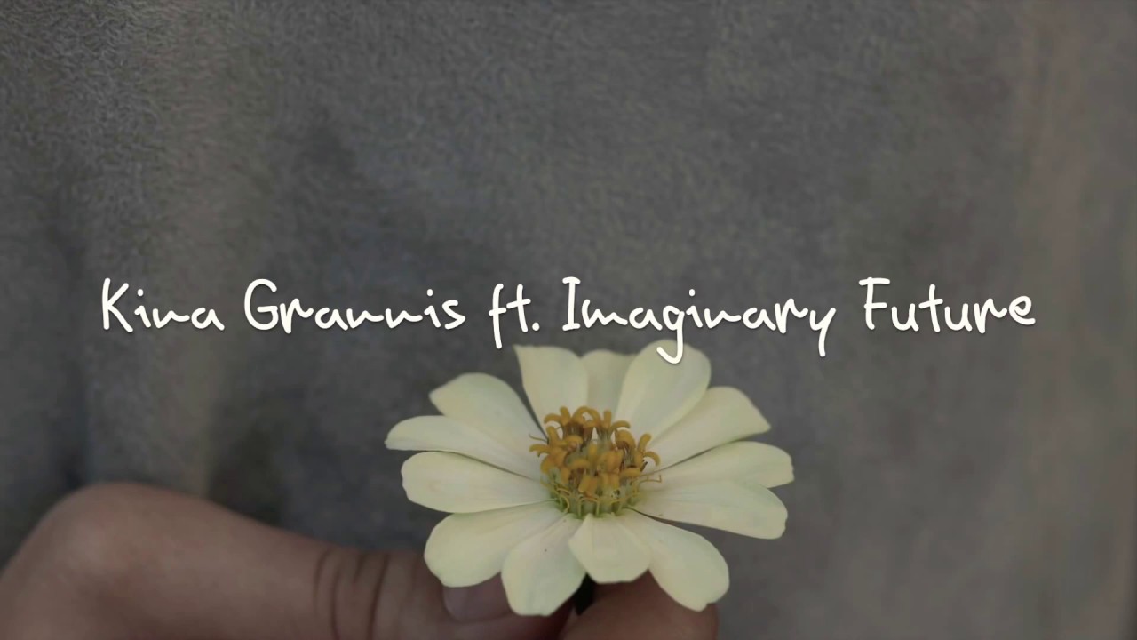 Kina Grannis ft. Imaginary Future - I Will Spend My Whole Life Loving You (lyrics)