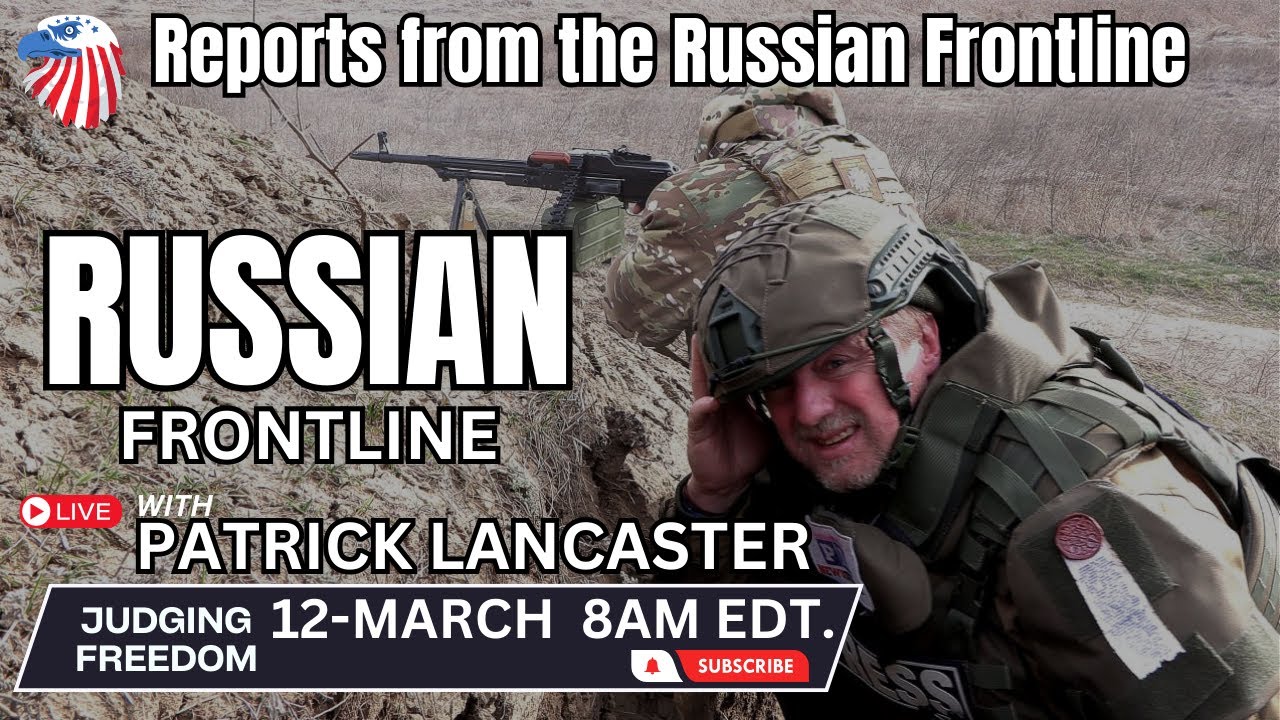 Patrick Lancaster:  LIVE from Ukraine war Frontline - Reports from the Russian Frontline