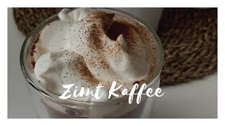 Zimt Kaffee - Cinnamon Coffee