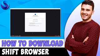 How To Download And Install Shift Browser On Pc Laptop Best Browser 2025