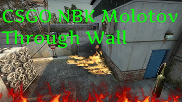 Csgo Cache Molotov Through Wall