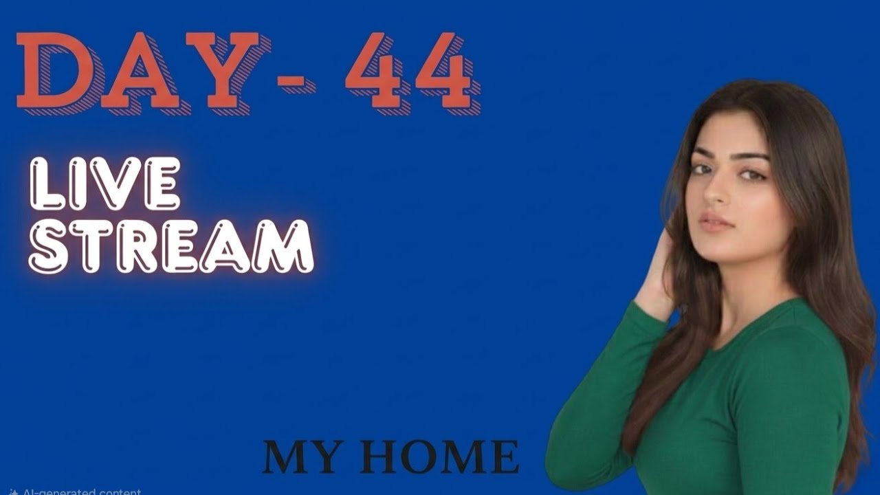 DAY 44 LIVE STREAM ❤️‍🔥|