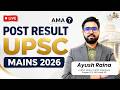 Post Result AMA Session | UPSC Mains Guidance, Answer Writing Improvement & Next Stage Roadmap