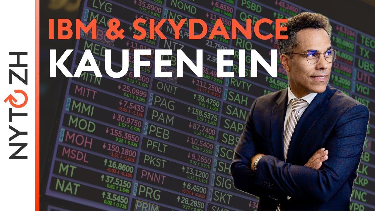 Übernahmentag IBM und Skydance | New York to Zürich Täglich