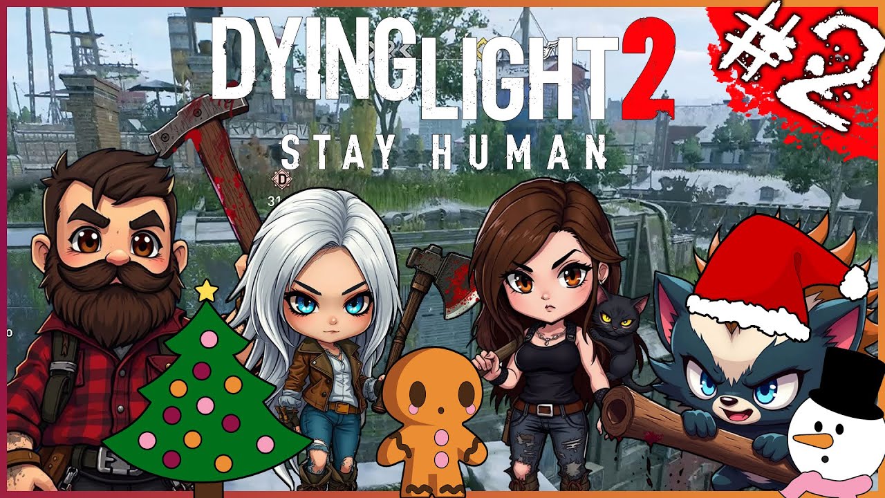 Let's Play Dying Light 2 2 Christmas Massacre Coop Stream