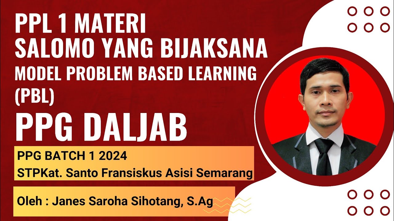 Video PPG BATCH 1 Tahun 2024 STPKat. St. Fransiskus Asisi Semarang (PPL 1 PBL) Janes Saroha Sihotang