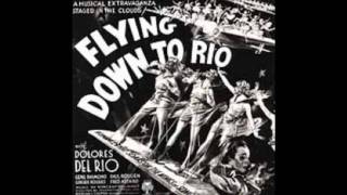 Carioca from Flying Down to Rio - Alice Gentle, Movita and Etta Moten