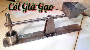 Chế Cối Giã Gạo Bằng Sức Nước Ngày Xưa Từ Inox 304