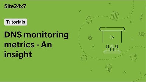 Quick Look at the Site24x7 DNS monitor and its metrics
