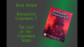 Book Review: RoleMaster Companion 7