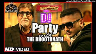 Party With Bhootnath  Yo Yo Honey Singh Song Dholki Hard Mix Song  Dj Puneet