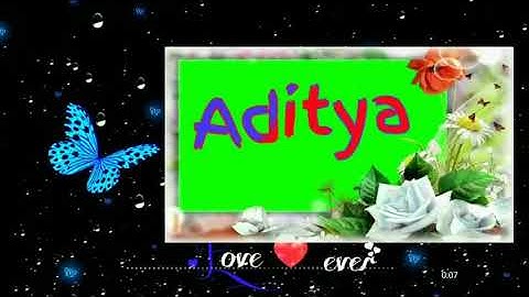 # Aditya name love status video