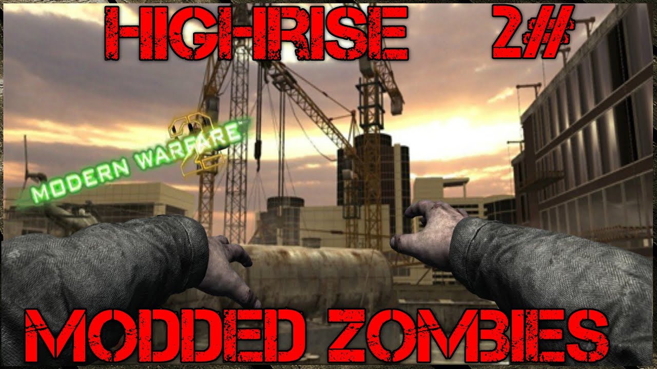 call of duty world at war zombie mods highrise mw2