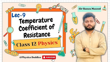 Temperature coefficient of Resistance | Class 12 Physics | Current Electricity